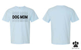 Dog Mom Unisex Cotton T-shirts