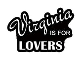 Vinyl Decal Virginia is for Lovers