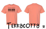 Dog Mom Comfort Colors T-shirts